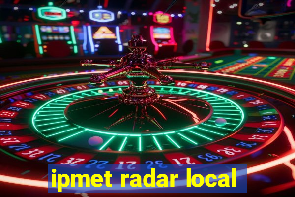 ipmet radar local